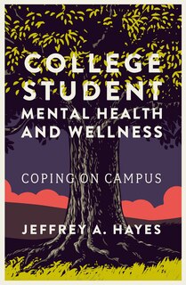 Front cover_College Student Mental Health and Wellness