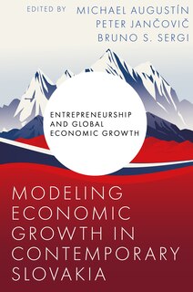 Front cover_Modeling Economic Growth in Contemporary Slovakia