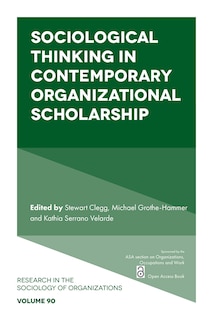 Couverture_Sociological Thinking in Contemporary Organizational Scholarship