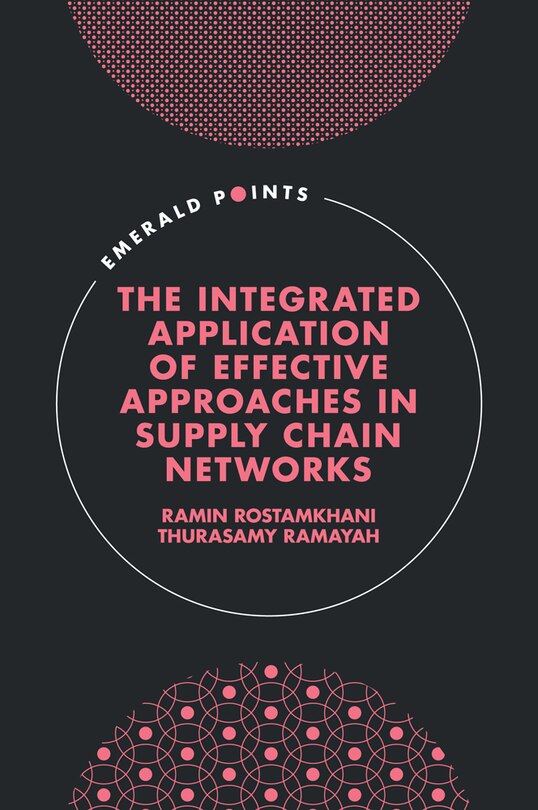 Front cover_The Integrated Application of Effective Approaches in Supply Chain Networks