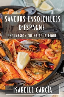 Couverture_Saveurs ensoleillées d'Espagne