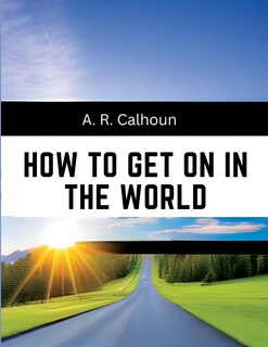 Front cover_How to Get on in the World