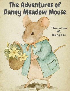 Couverture_The Adventures of Danny Meadow Mouse