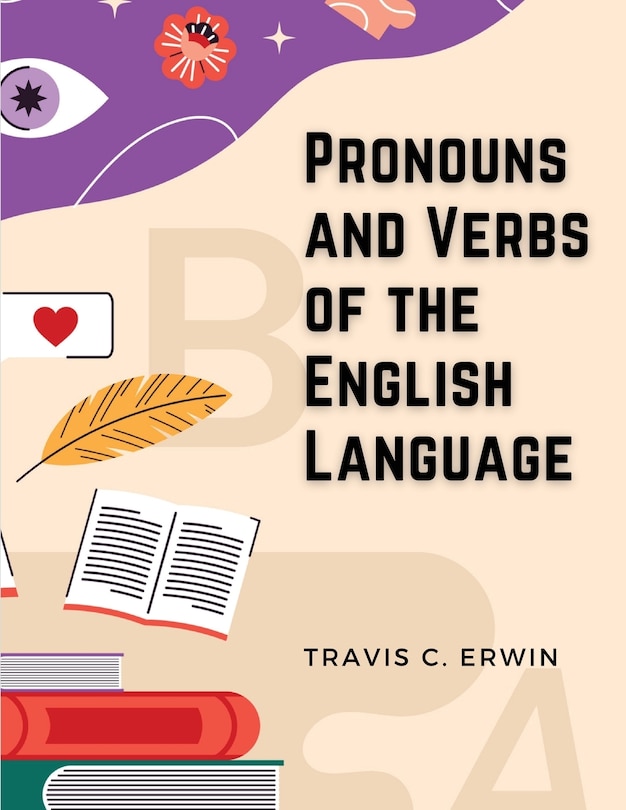 Front cover_Pronouns and Verbs of the English Language
