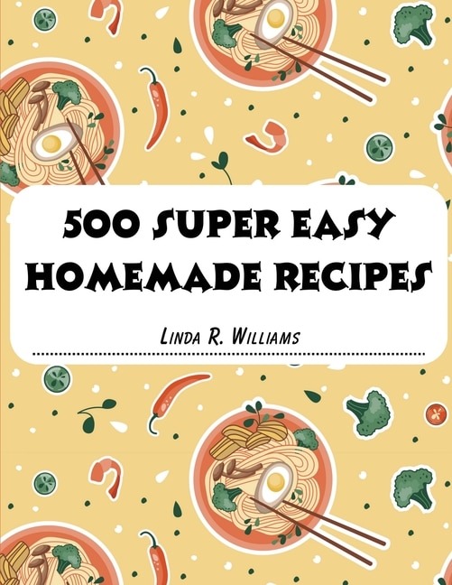 Front cover_500 Super Easy Homemade Recipes