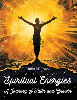 Front cover_Spiritual Energies - A Journey of Faith and Growth