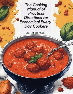 Front cover_The Cooking Manual of Practical Directions for Economical Every-Day Cookery