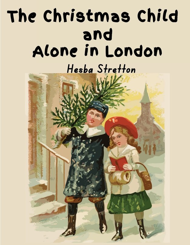 Couverture_The Christmas Child and Alone in London