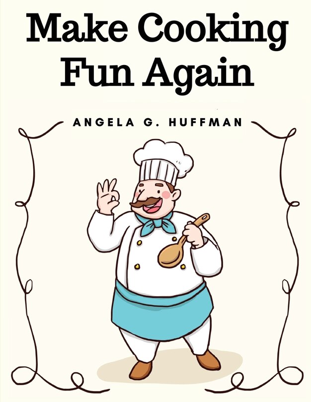 Front cover_Make Cooking Fun Again