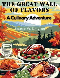 Front cover_The Great Wall of Flavors
