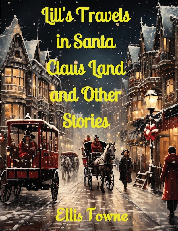 Front cover_Lill's Travels in Santa Claus Land and Other Stories