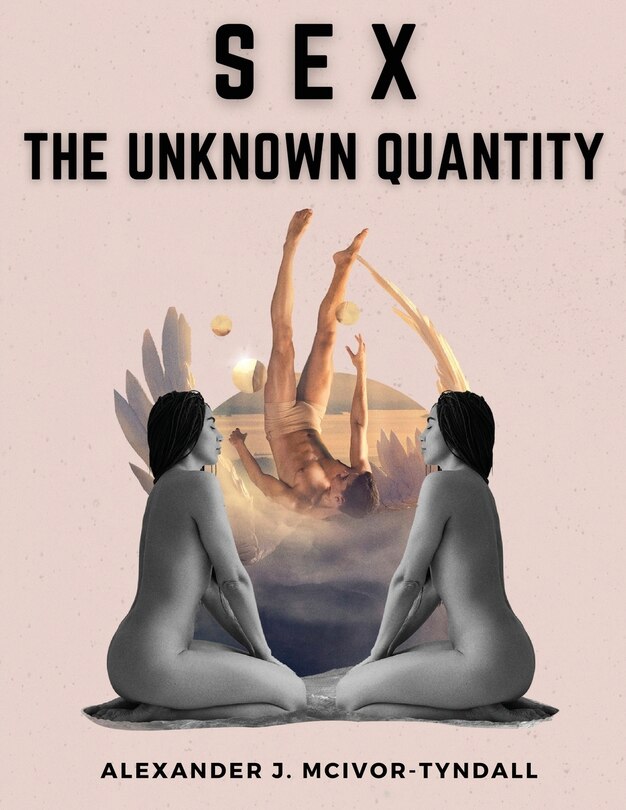 Front cover_Sex-The Unknown Quantity