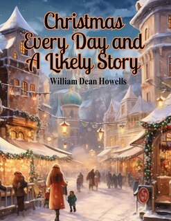 Couverture_Christmas Every Day and A Likely Story