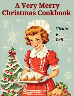 Front cover_A Very Merry Christmas Cookbook