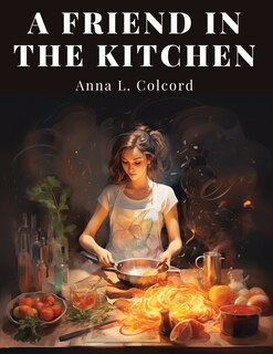 Front cover_A Friend in the Kitchen