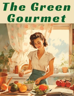 Front cover_The Green Gourmet
