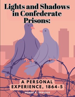Couverture_Lights and Shadows in Confederate Prisons