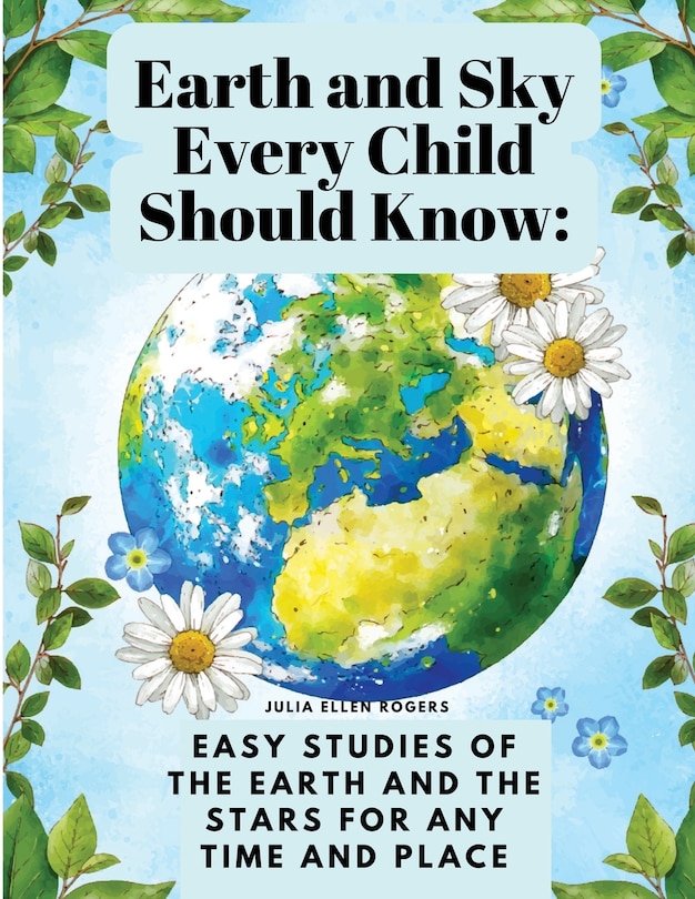 Couverture_Earth and Sky Every Child Should Know