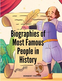 Front cover_Biographies of Most Famous People in History