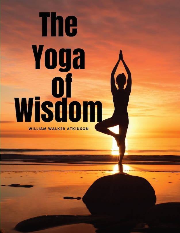 Front cover_The Yoga of Wisdom