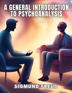 Couverture_A GENERAL INTRODUCTION TO PSYCHOANALYSIS, Book II