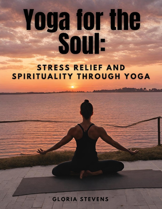 Front cover_Yoga for the Soul