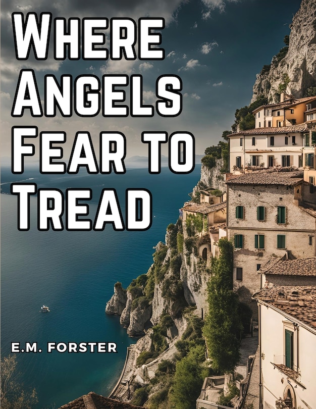 Couverture_Where Angels Fear to Tread