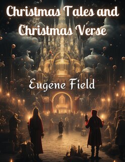 Front cover_Christmas Tales and Christmas Verse