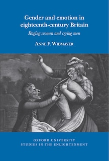 Front cover_Gender and emotion in eighteenth-century Britain