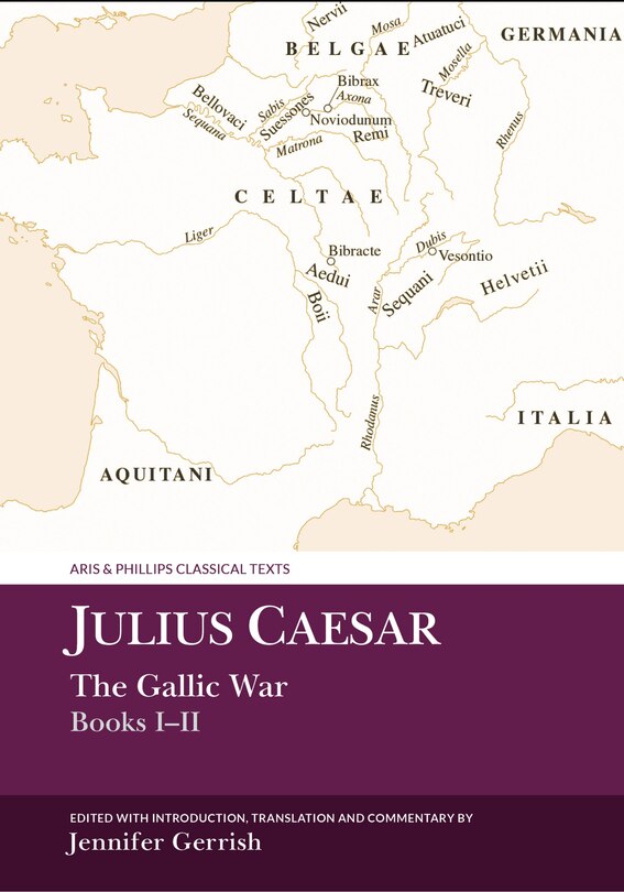Front cover_Julius Caesar: The Gallic War Books I-II