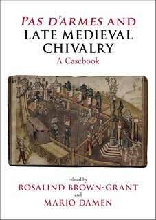 Front cover_Pas d'armes and Late Medieval Chivalry