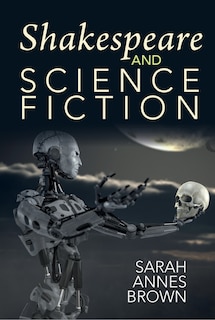 Front cover_Shakespeare and Science Fiction