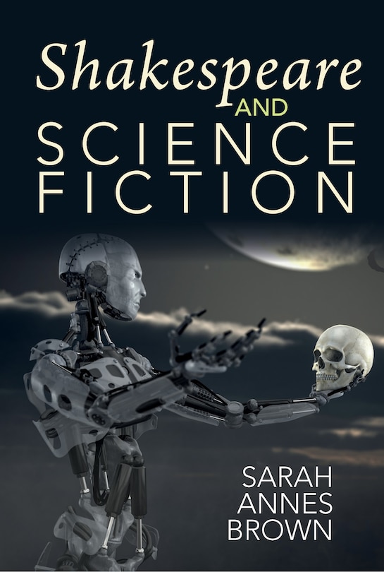 Front cover_Shakespeare and Science Fiction
