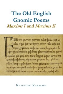 Front cover_The Old English Gnomic Poems Maxims I and Maxims II