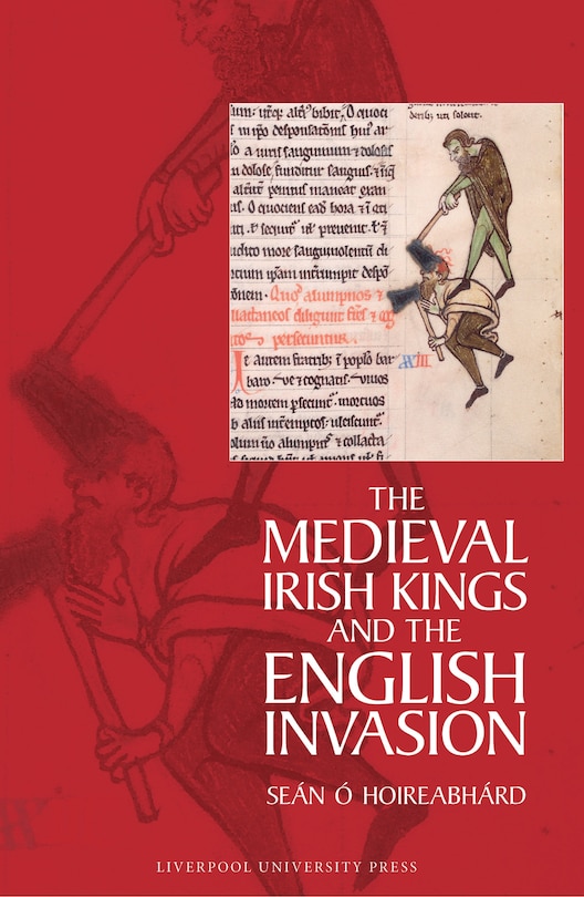 Couverture_The Medieval Irish Kings and the English Invasion