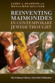 Front cover_Reinventing Maimonides in Contemporary Jewish Thought