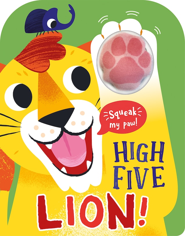 Couverture_High Five Lion! A count-and-squeak book.