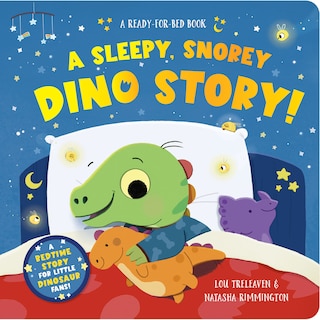 Couverture_A Sleepy, Snorey Dino Story! A ready-for-bed board book