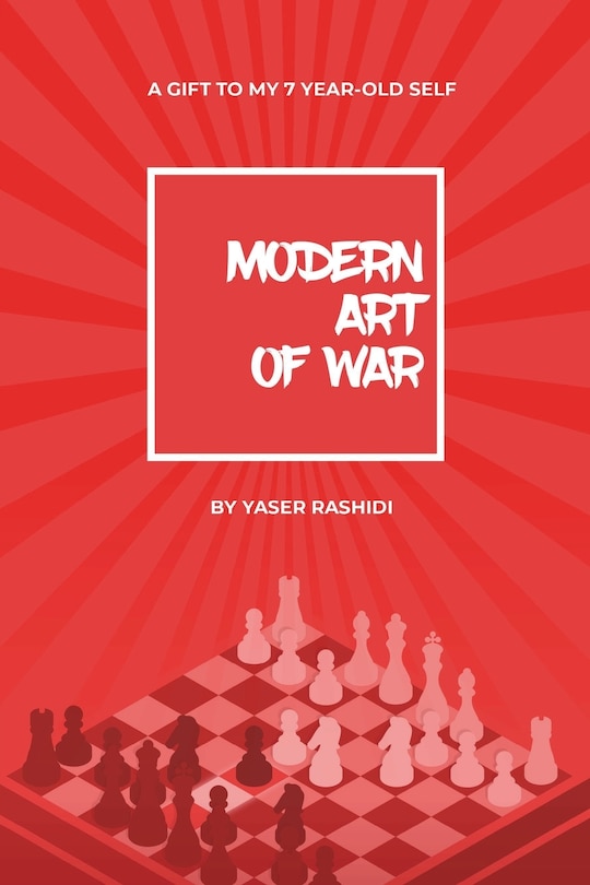 Front cover_Modern Art of War; Gift to my 7 year-old self