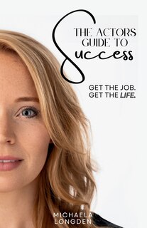 Front cover_The Actors Guide To Success