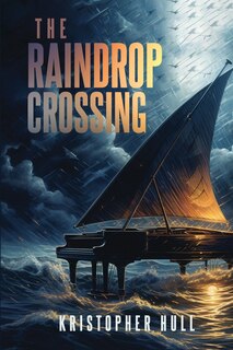 Couverture_The Raindrop Crossing; A Storm is Coming