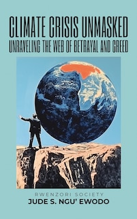 Front cover_Climate Crisis Unmasked