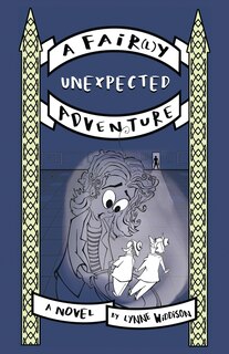 Front cover_A Fair(l)y Unexpected Adventure
