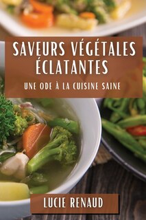Front cover_Saveurs Végétales Éclatantes