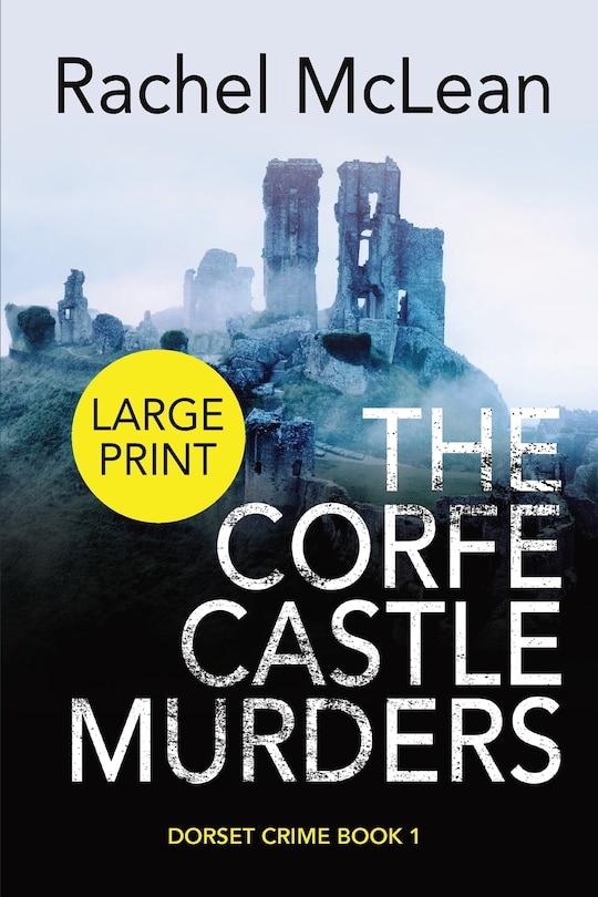Front cover_The Corfe Castle Murders (Large Print)