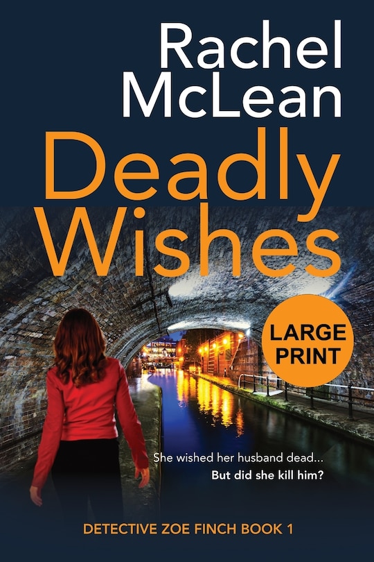 Front cover_Deadly Wishes (Large Print)