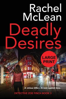 Front cover_Deadly Desires (Large Print)