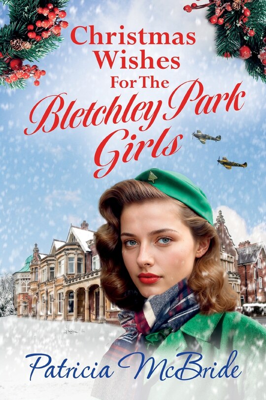 Front cover_Christmas Wishes for the Bletchley Park Girls