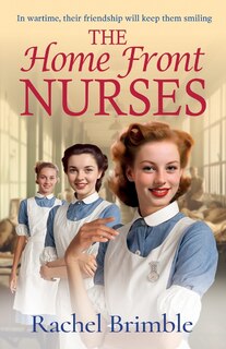 Front cover_The Home Front Nurses