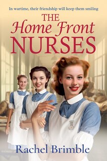 Front cover_The Home Front Nurses